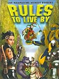 Antunes, Sandy: Rules to Live by: A Live Action Roleplaying Conflict Resolution System Antunes, Sandy: Rules to Live by: A Live Action Roleplaying Conflict Resolution System