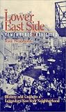 Mendelsohn, Joyce: The Lower East Side Remembered & Revisited