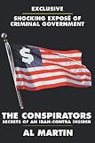 Martin, Al: The Conspirators: Secrets of an Iran-Contra Insider
