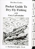 Lafontaine, Gary: Pocket Guide to Dry Fly Fishing Lafontaine, Gary: Pocket Guide to Dry Fly Fishing