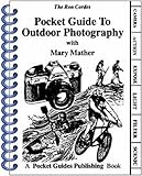 Cordes, Ron: Pocket Guide to Outdoor Photography Cordes, Ron: Pocket Guide to Outdoor Photography