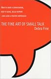 Fine, Debra: The Fine Art of Small Talk