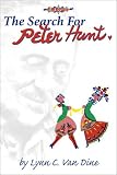 Van Dine, Lynn: The Search for Peter Hunt Van Dine, Lynn: The Search for Peter Hunt