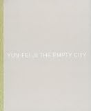Ji, Yun-fei: Yun-fei Ji: The Empty City