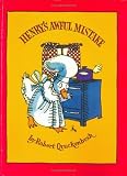 Quackenbush, Robert M.: Henry's Awful Mistake Quackenbush, Robert M.: Henry's Awful Mistake