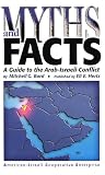 Bard, Mitchell Geoffrey: Myths and Facts: A Guide to the Arab-Israeli Conflict