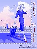 Griggs, Rosemary: Sky Girl Griggs, Rosemary: Sky Girl