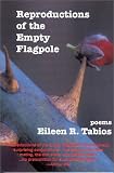 Tabios, Eileen: Reproductions of the Empty Flagpole Tabios, Eileen: Reproductions of the Empty Flagpole