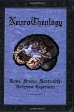 James, William: Neurotheology: Brain, Science, Spirituality, Religious Experience