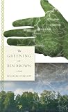 Strelow, Michael: The Greening of Ben Brown: A Novel