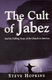 Hopkins, Steve: The Cult of Jabez: And the Falling Away of the Church in America