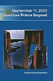 Heyen, William: September 11, 2001: American Writers Respond Heyen, William: September 11, 2001: American Writers Respond