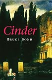 Bond, Bruce: Cinder