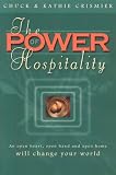 Crismier, Chuck: The Power of Hospitality: An Open Heart, Open Hand and Open Home Will Change Your World