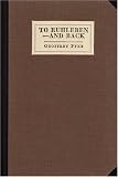 Pyke, Geoffrey: To Ruhleben-And Back: A Great Adventure in Three Phases Pyke, Geoffrey: To Ruhleben-And Back: A Great Adventure in Three Phases