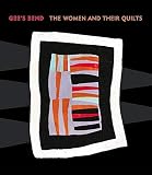 Arnett, William: Gee's Bend: The Women and Their Quilts Arnett, William: Gee's Bend: The Women and Their Quilts