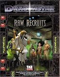 [???]: Dragonsta Raw Recruits