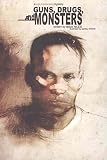 Niles, Steve: Guns Drugs & Monsters Cal McDonald Mystery Novel