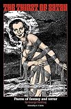 Joshi, S. T.: The Thirst of Satan: Poems of Fantasy and Terror Joshi, S. T.: The Thirst of Satan: Poems of Fantasy and Terror