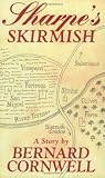 Cornwell, Bernard: Sharpe's Skirmish Cornwell, Bernard: Sharpe's Skirmish