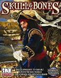 Skarka, Gareth-Michael: Skull & Bones: Swashbuckling Horror in the Golden Age of Piracy Skarka, Gareth-Michael: Skull & Bones: Swashbuckling Horror in the Golden Age of Piracy