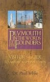 Jehle, Paul: Plymouth in the Words of Her Founders Jehle, Paul: Plymouth in the Words of Her Founders