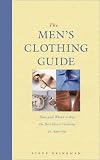 Brinkman, Steve: The Men's Clothing Guide: How and Where to Buy the Best Men's Clothing in America Brinkman, Steve: The Men's Clothing Guide: How and Where to Buy the Best Men's Clothing in America