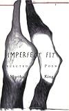 King, Martha: Imperfect Fit: Selected Poems