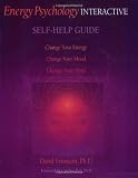 Feinstein, David: Energy Psychology Interactive: Self Help Guide
