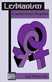 Williams, Susan: Lesbianism: A Socialist Feminist Perspective