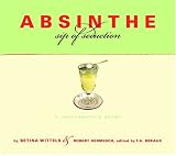 Hermesch, Robert: Absinthe Sip of Seduction: A Contemporary Guide