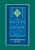 Alexander, Christopher: The Phenomenon of Life: An Essay on the Art of Building and the Nature of the Universe