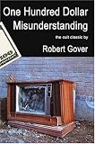 Gover, Robert: One Hundred Dollar Misunderstanding