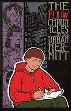 The Flow Chronicles by The Urban Hermitt