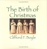 Boyle, Clifford F.: The Birth of Christmas Boyle, Clifford F.: The Birth of Christmas