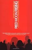 Roberts, Dave: Red Moon Rising: How 24-7 Prayer Is Awakening a Generation