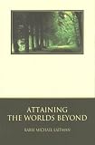 Laitman, Michael: Attaining the Worlds Beyond Laitman, Michael: Attaining the Worlds Beyond