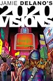 DeLano, Jamie: 2020 Visions DeLano, Jamie: 2020 Visions