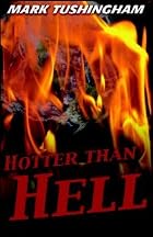 Hotter Than Hell by Mark Tushingham
