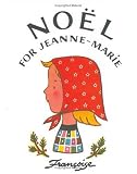 Seignobosc, Francoise: Noel For Jeanne-marie Seignobosc, Francoise: Noel For Jeanne-marie