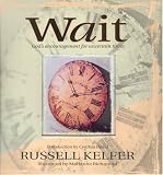 Richmond, Marianne R.: Wait: God's Encouragement for Uncertain Times Richmond, Marianne R.: Wait: God's Encouragement for Uncertain Times