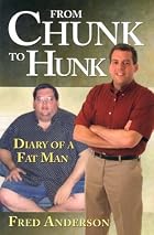 From Chunk to Hunk: Diary of a Fat Man by&hellip;