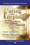 Rainer, Thom S.: Eating the Elephant: Leading the Established Church to Growth Rainer, Thom S.: Eating the Elephant: Leading the Established Church to Growth
