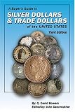 A Buyers' Guide to Silver Dollars and Trade Dollars of the United States (0974237175) by Dannreuther, John Dannreuther, John: A Buyers' Guide to Silver Dollars and Trade Dollars of the United States