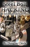 [???]: Steel Bolt Hacking: A Computerman's Guide to Lock Picking