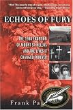 Parchman, Franch: Echoes Of Fury: When Mt. St. Helens Blew, Their Lives Were Changed Forever Parchman, Franch: Echoes Of Fury: When Mt. St. Helens Blew, Their Lives Were Changed Forever