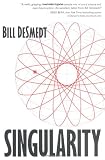 DeSmedt, Bill: Singularity