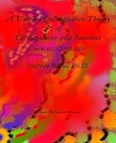 Blaha, Stephen: A Unified Quantitative Theory of Civilizations And Societies: 9600 Bc - 2100 Ad