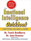 Bradberry, Travis: The Emotional Intelligence Quickbook: The Emotional Intelligence Quickbook