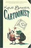 Baker, Kyle: Kyle Baker Cartoonist Baker, Kyle: Kyle Baker Cartoonist